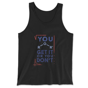 You Get It Or You Dont Men/Unisex Tank in Black color